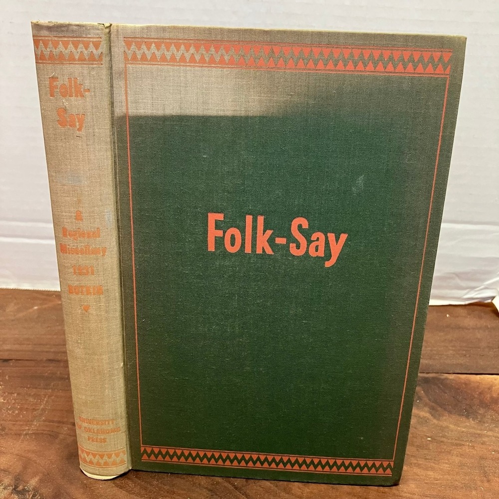 Folk-Say 1931 B.A. Botkin First Edition Regional Miscellany University OK